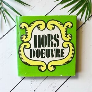 Hors D’Oeuvre – Vintage 1967 Cocktail Party Recipe Book | Dust Jacket